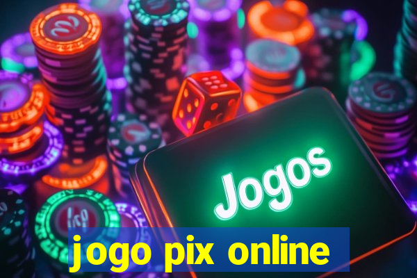 jogo pix online